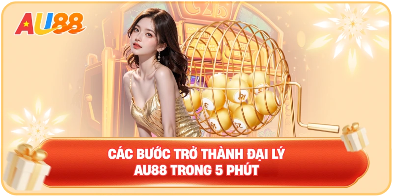 Trở thành đại lý AU88 Thế giới thu nhập thụ động đỉnh cao - WINMAVEN96.WORK
