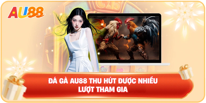 Đá Gà AU88 – Không Gian Cược Hấp Dẫn Cho Mọi Khách Hàng - WINMAVEN96.WORK