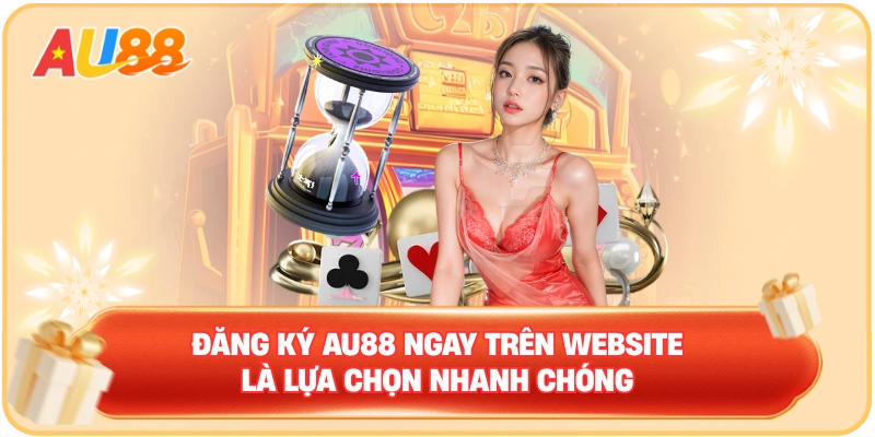 Đăng Ký AU88 – Tạo Tài Khoản Mới Siêu Dễ Cho Tân Binh - WINMAVEN96.WORK