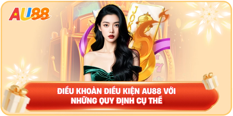 Điều Khoản Điều Kiện AU88 – Nắm Vững Để Hoạt Động Hiệu Quả - WINMAVEN96.WORK