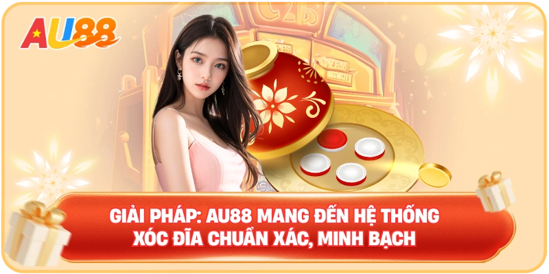 Xóc Đĩa AU88 – Đơn Giản Nhưng Không Đơn Điệu - WINMAVEN96.WORK