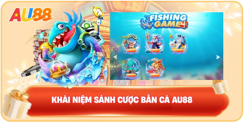 Bắn cá AU88 – Sảnh cược chất lượng không thể chối từ 2026 - WINMAVEN96.WORK