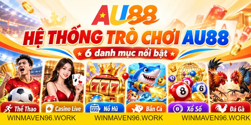 AU88 | AU88.COM – Đăng Ký/Đăng Nhập An Toàn - Uy Tín - WINMAVEN96.WORK